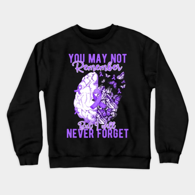 You Mau Not Remember But I Will Never Forget Crewneck Sweatshirt by busines_night